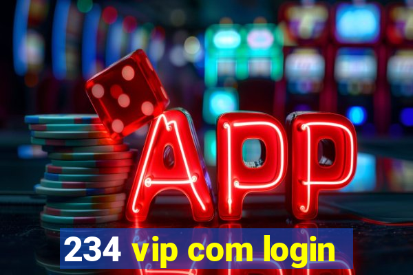 234 vip com login